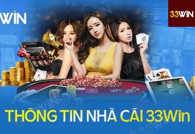 Giới Thiệu Sơ Lược Về 33win