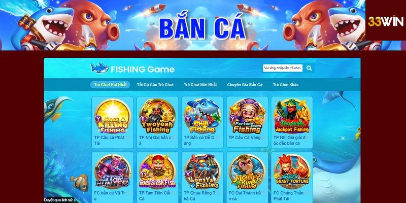 Sự Phổ Biến Của Bắn Cá 33Win